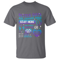 Suicide Prevention T Shirt Stay Here Better Dy Are Coming Soon - Wonder Print Shop