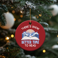 Xmas Book Lover Christmas Ornament There's Snow Better Time To Read - Wonder Print Shop