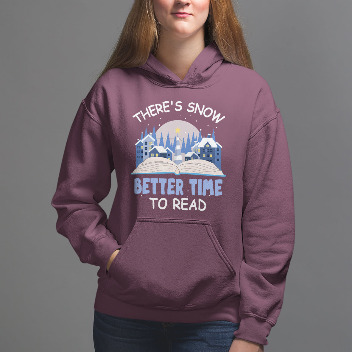 Christmas Hoodie There's Snow Better Time To Read Winter Book Lover - Wonder Print Shop