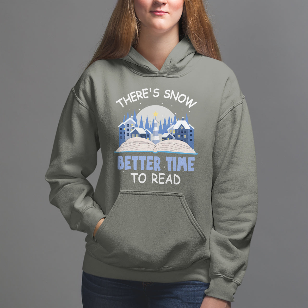 Christmas Hoodie There's Snow Better Time To Read Winter Book Lover - Wonder Print Shop