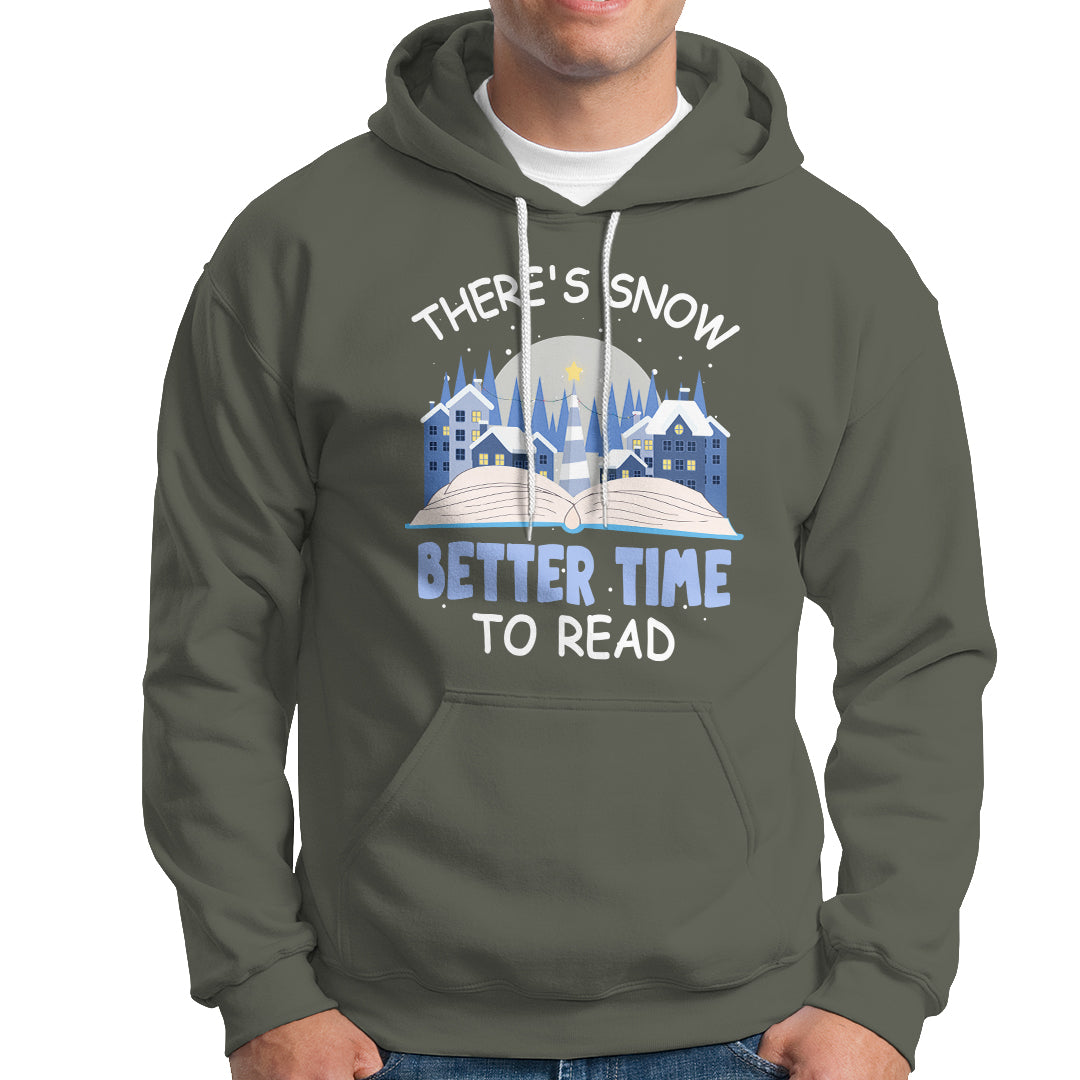 Christmas Hoodie There's Snow Better Time To Read Winter Book Lover - Wonder Print Shop