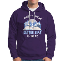Christmas Hoodie There's Snow Better Time To Read Winter Book Lover - Wonder Print Shop