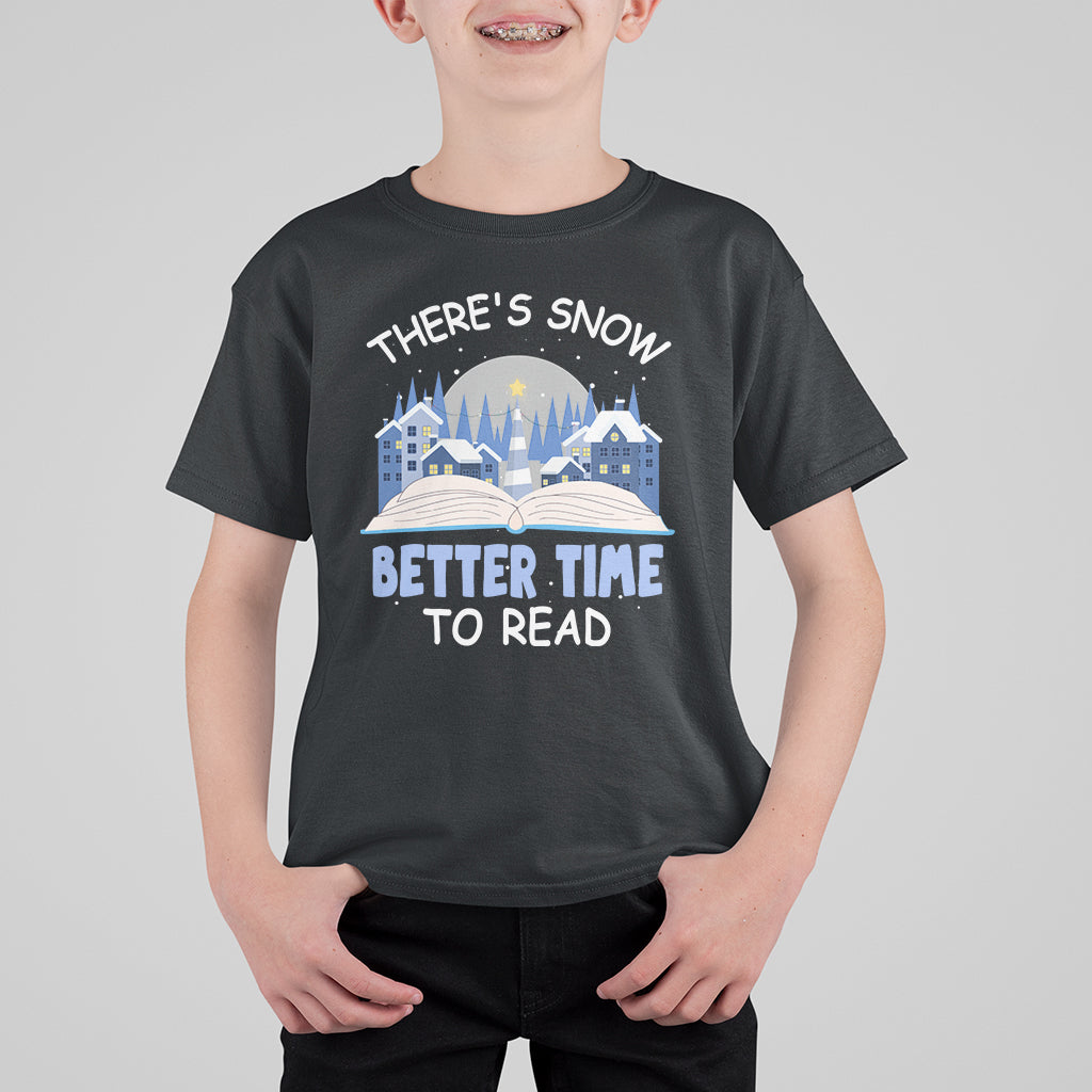 Christmas T Shirt For Kid There's Snow Better Time To Read Winter Book Lover - Wonder Print Shop