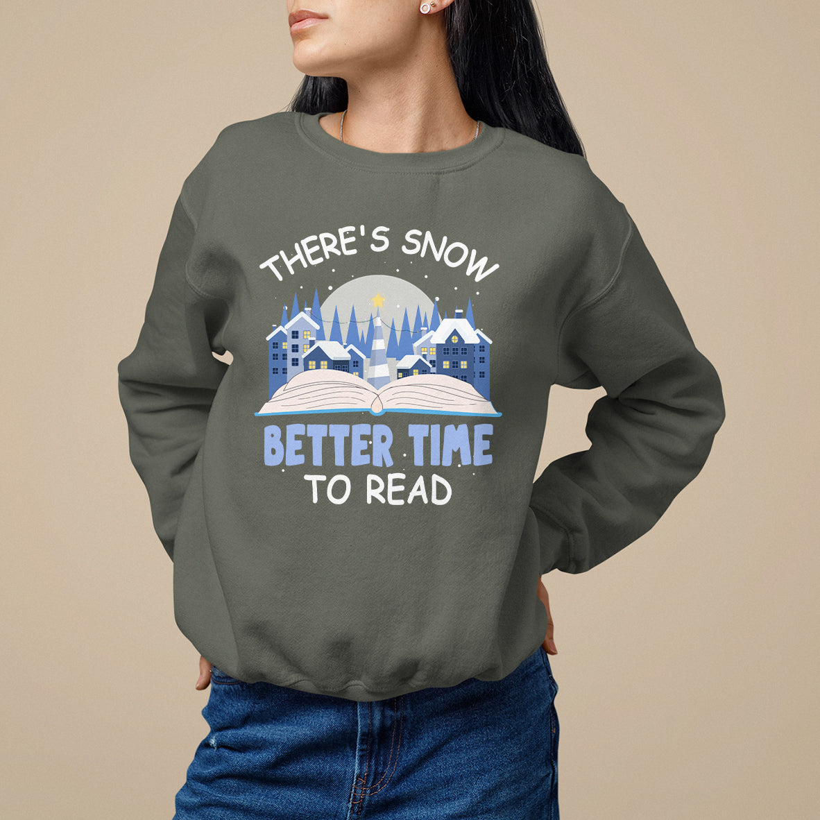 Christmas Sweatshirt There's Snow Better Time To Read Winter Book Lover - Wonder Print Shop
