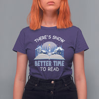 Christmas T Shirt For Women There's Snow Better Time To Read Winter Book Lover - Wonder Print Shop