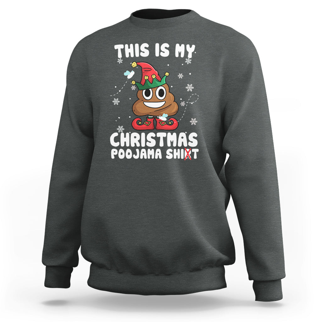 Funny Elf Poop This Is My Christmas Poojama Shirt Sweatshirt - Wonder Print Shop