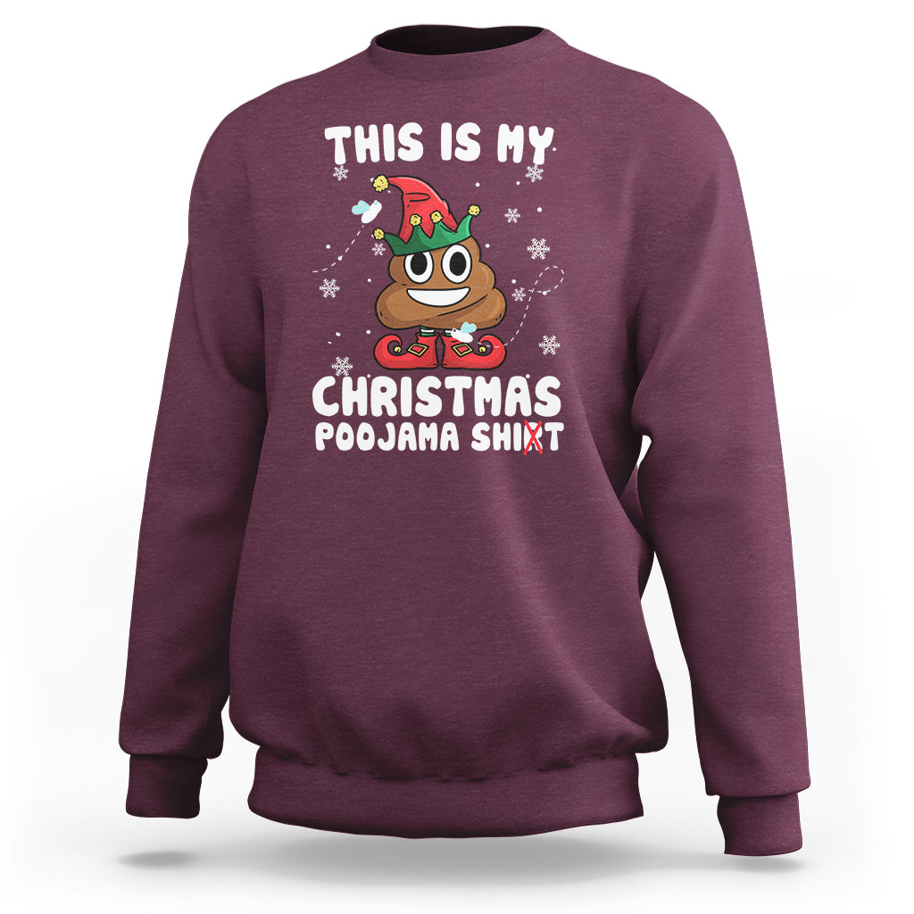 Funny Elf Poop This Is My Christmas Poojama Shirt Sweatshirt - Wonder Print Shop