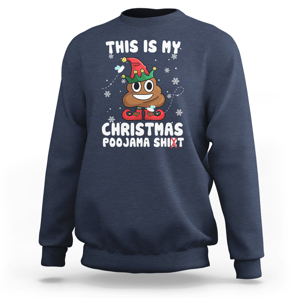 Funny Elf Poop This Is My Christmas Poojama Shirt Sweatshirt - Wonder Print Shop