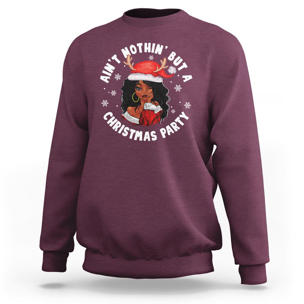 African American Santa Ain't Nothin' But A Christmas Party Sweatshirt - Wonder Print Shop
