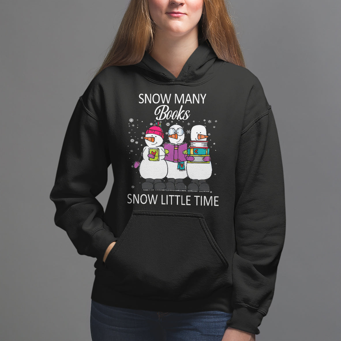 Christmas Hoodie Snow Many Books Snow Little Time Winter Bookworm - Wonder Print Shop