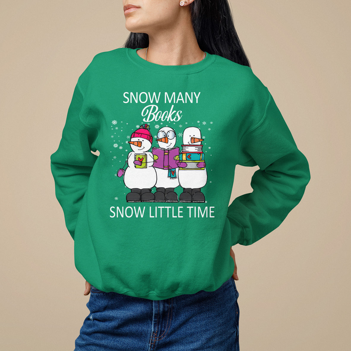 Christmas Sweatshirt Snow Many Books Snow Little Time Winter Bookworm - Wonder Print Shop