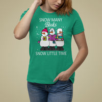 Christmas T Shirt For Women Snow Many Books Snow Little Time Winter Bookworm - Wonder Print Shop