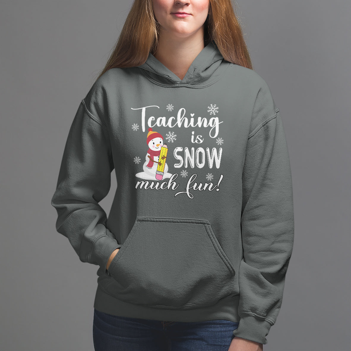 Christmas Hoodie Teaching Is Snow Much Fun Winter Teacher - Wonder Print Shop