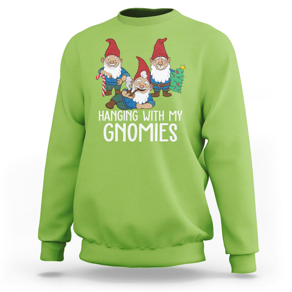Hanging With My Gnomies Funny Christmas Garden Gnome Sweatshirt - Wonder Print Shop