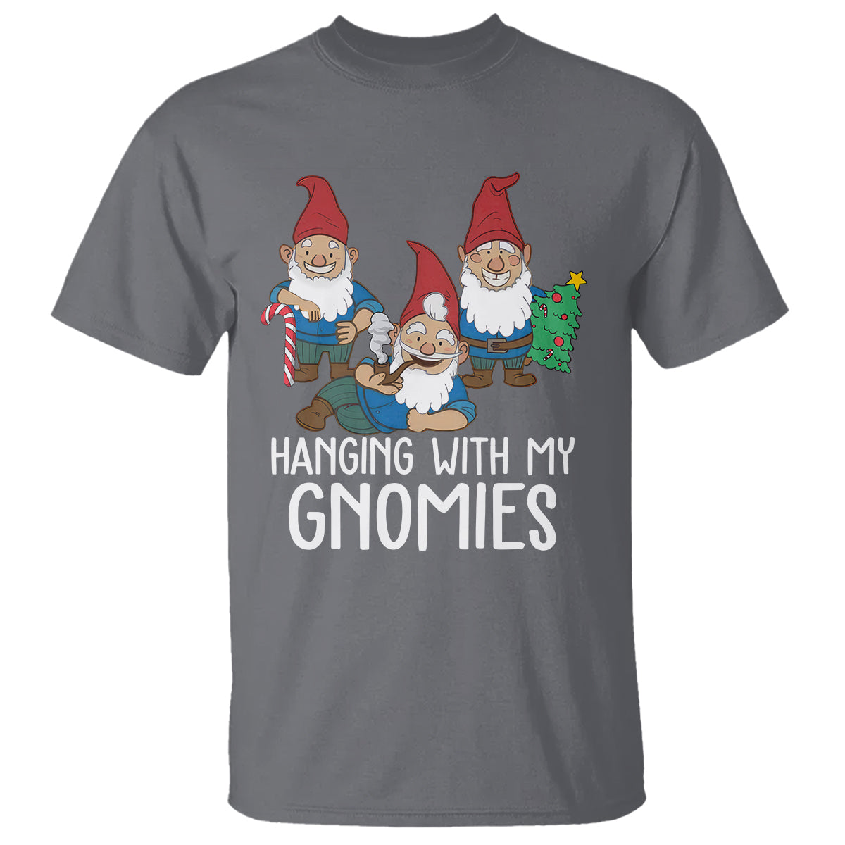 Hanging With My Gnomies Funny Christmas Garden Gnome T Shirt - Wonder Print Shop