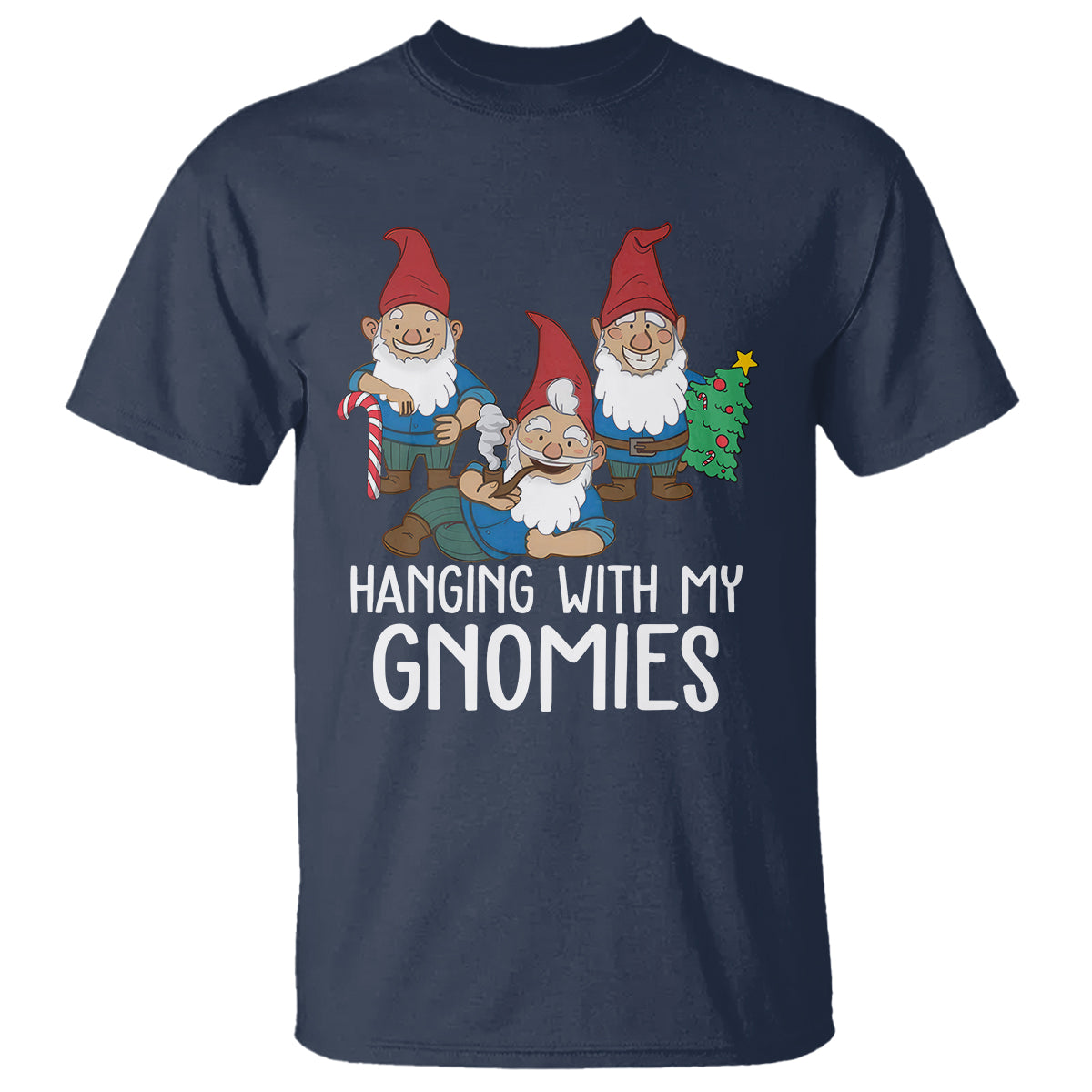 Hanging With My Gnomies Funny Christmas Garden Gnome T Shirt - Wonder Print Shop