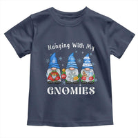 Hanging With My Gnomies Cute Xmas Gnome Toddler T Shirt