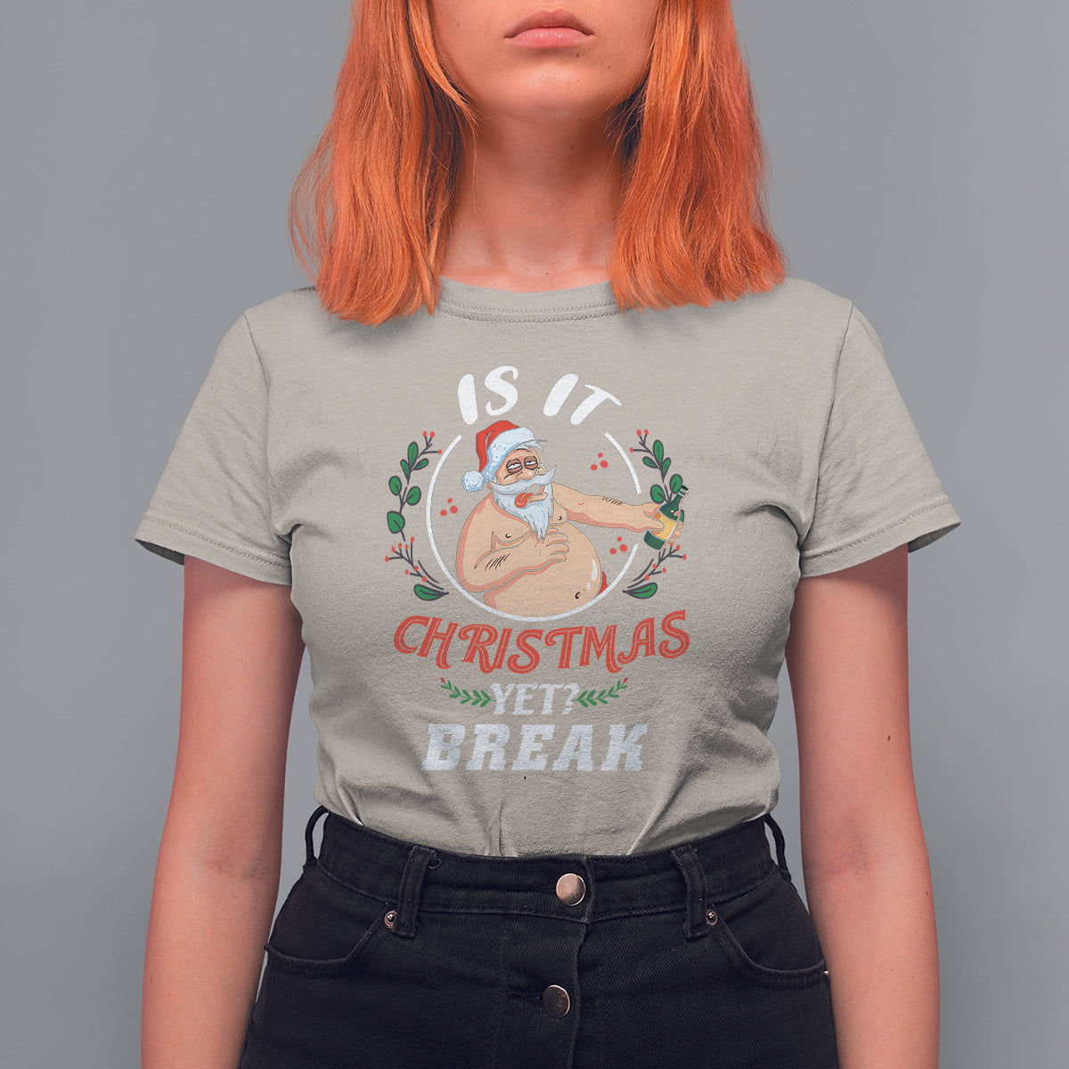 Drunk Santa Is It Christmas Break Yet Ugly Xmas T Shirt For Women - Wonder Print Shop