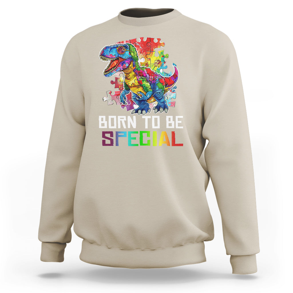 Autism Awareness Sweatshirt Born To Be Special Rainbow Puzzle Dinosaur - Wonder Print Shop