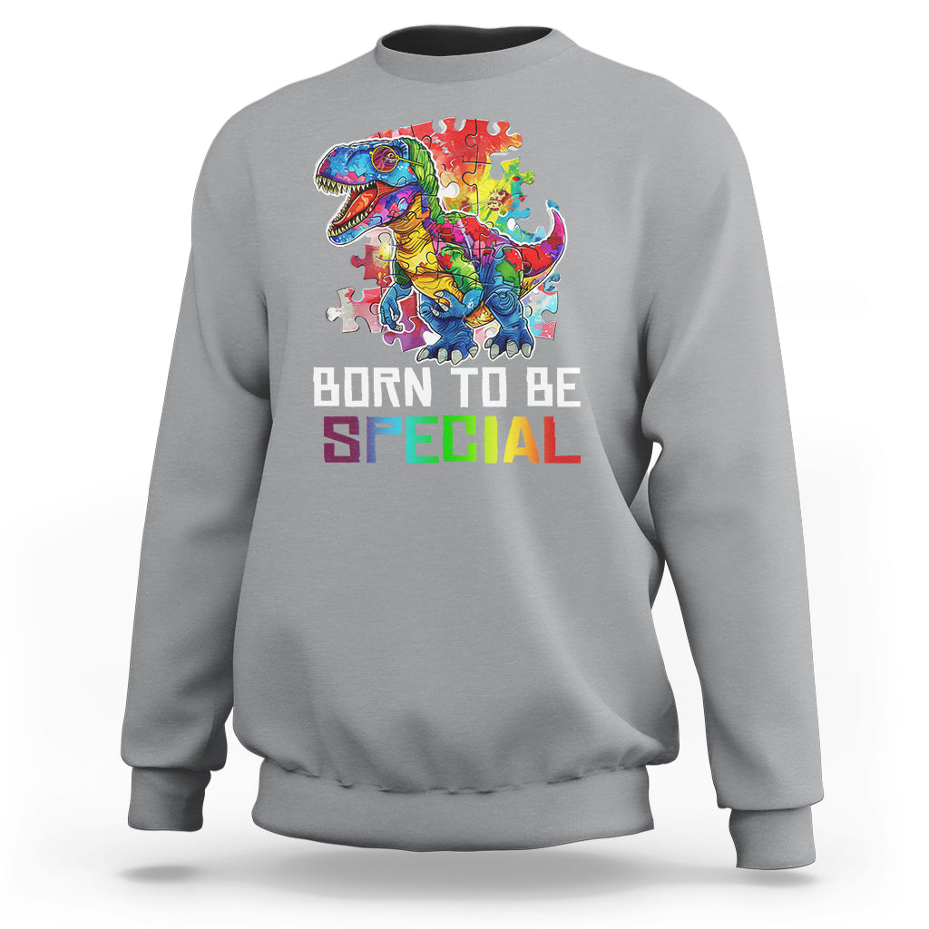 Autism Awareness Sweatshirt Born To Be Special Rainbow Puzzle Dinosaur - Wonder Print Shop
