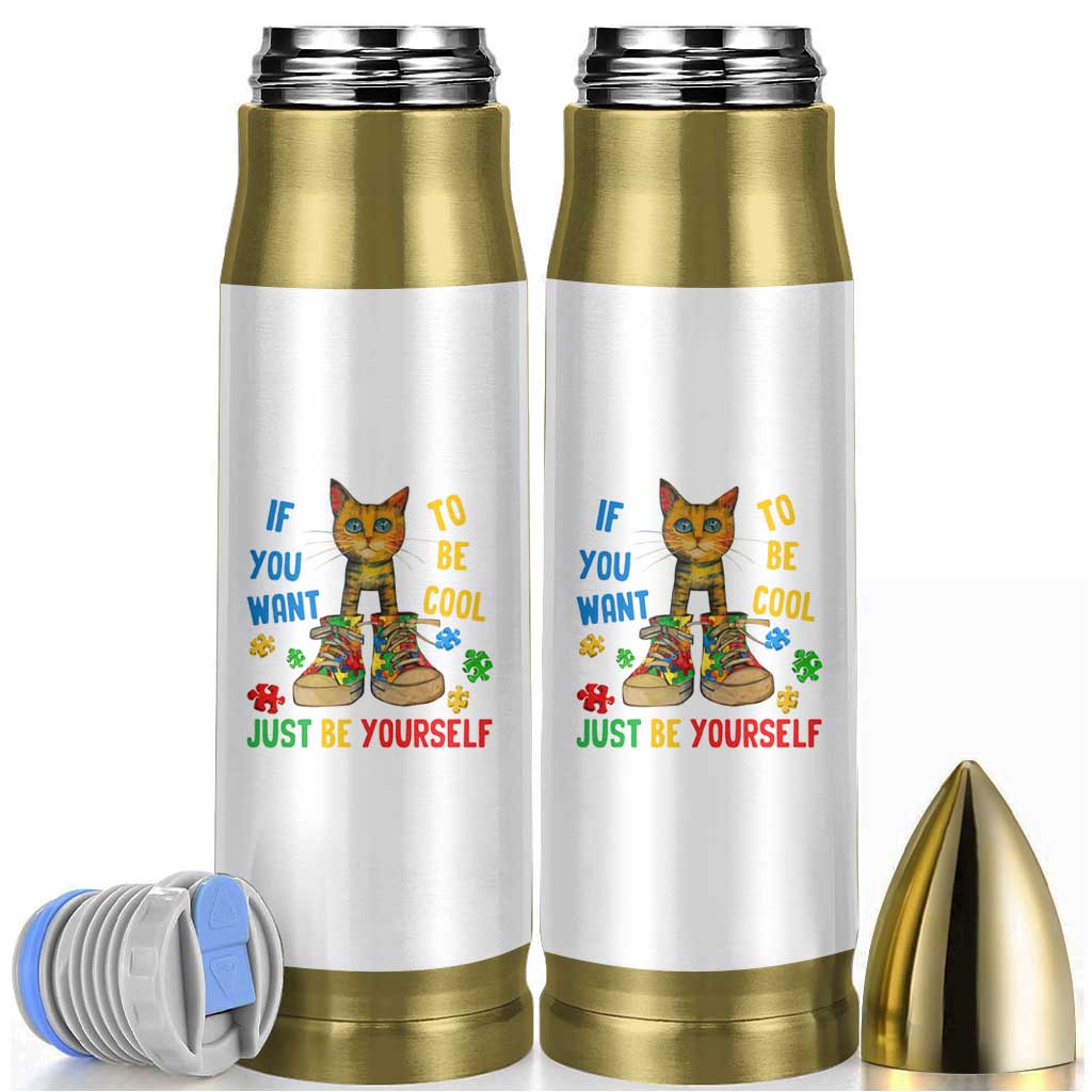 Autism Awareness Bullet Tumbler Funny Cat If You Want To Be Cool Just Be Yourself Puzzle Shoe