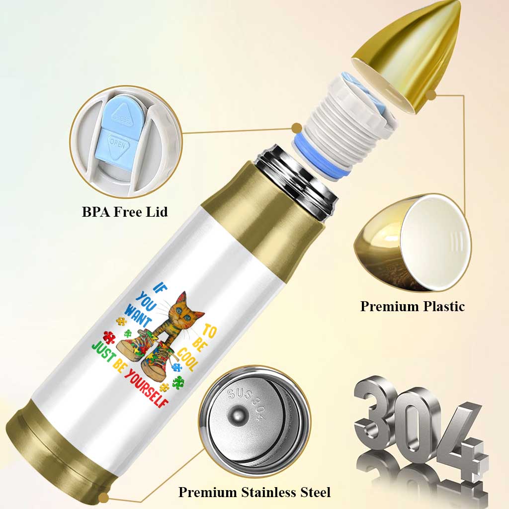 Autism Awareness Bullet Tumbler Funny Cat If You Want To Be Cool Just Be Yourself Puzzle Shoe