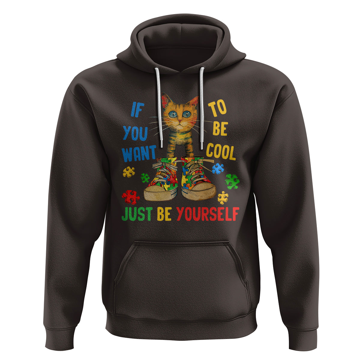 Autism Awareness Hoodie Funny Cat If You Want To Be Cool Just Be Yourself Puzzle Shoe - Wonder Print Shop