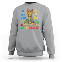 Autism Awareness Sweatshirt Funny Cat If You Want To Be Cool Just Be Yourself Puzzle Shoe - Wonder Print Shop