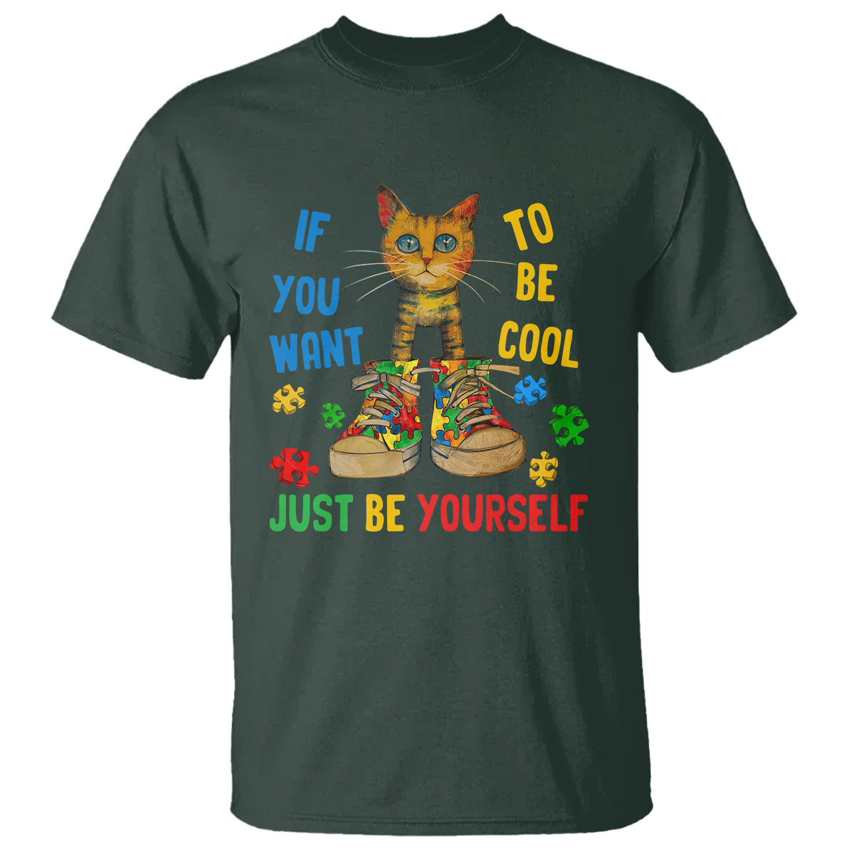 Autism Awareness T Shirt Funny Cat If You Want To Be Cool Just Be Yourself Puzzle Shoe - Wonder Print Shop