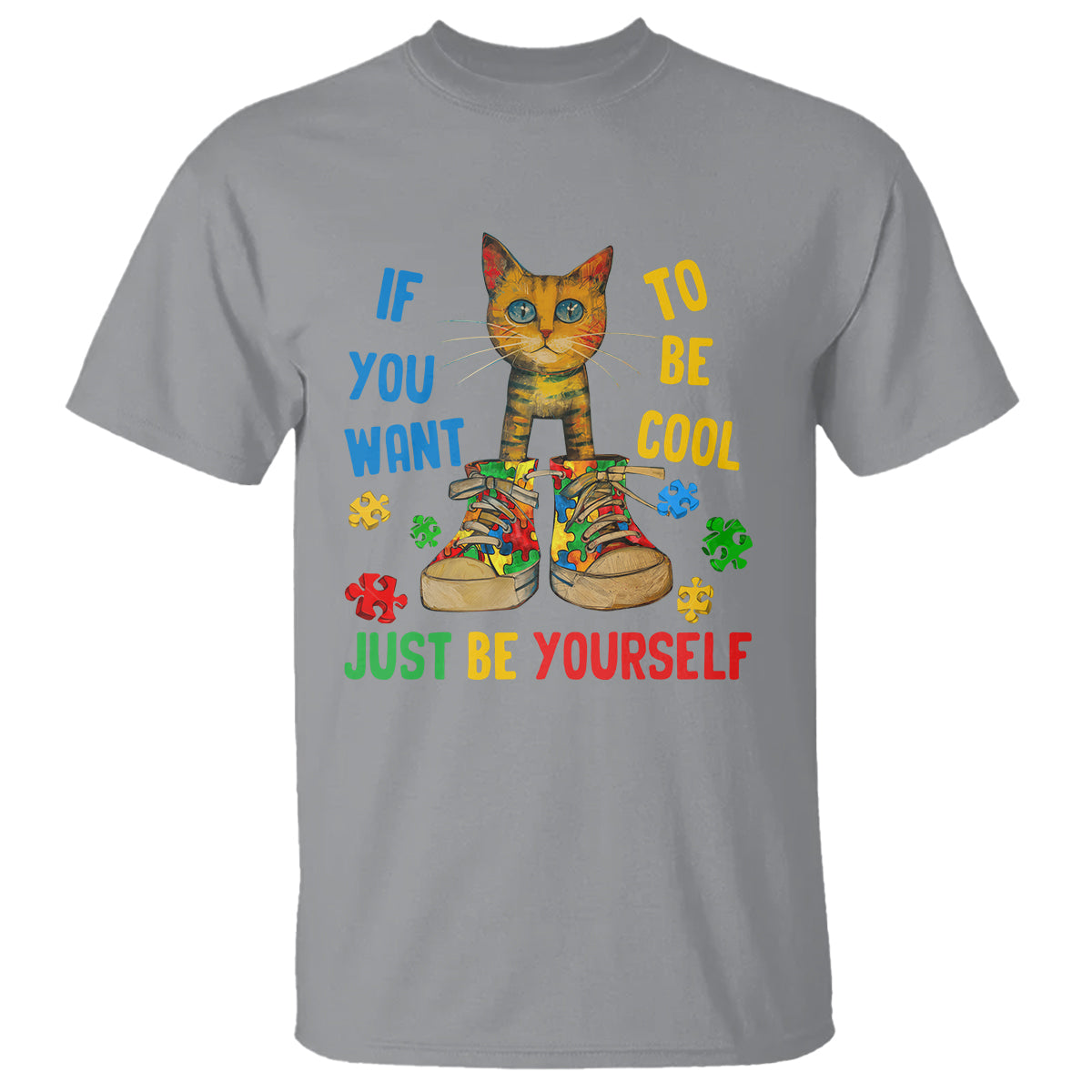 Autism Awareness T Shirt Funny Cat If You Want To Be Cool Just Be Yourself Puzzle Shoe - Wonder Print Shop