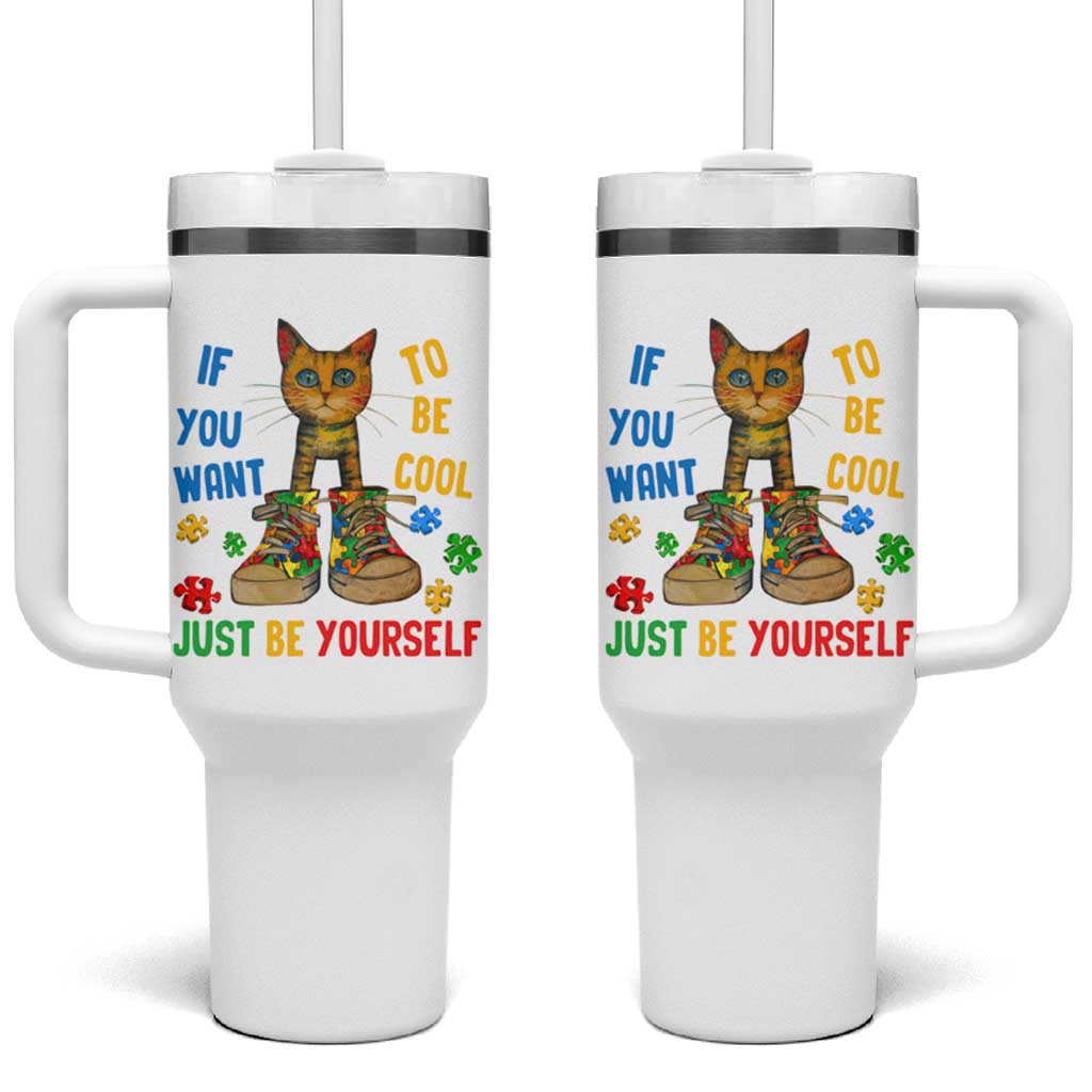 Autism Awareness Tumbler With Handle Funny Cat If You Want To Be Cool Just Be Yourself Puzzle Shoe