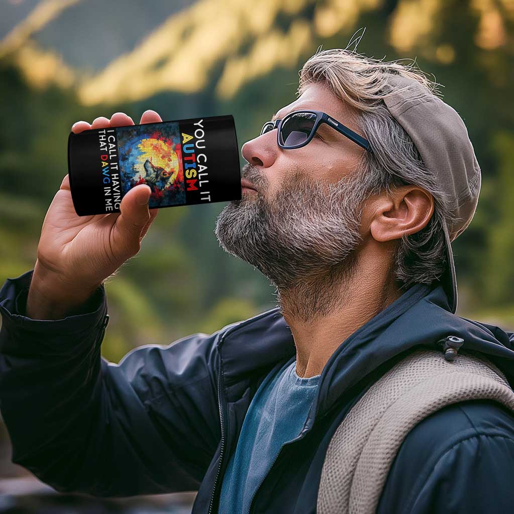 Autism Awareness 4 in 1 Can Cooler Tumbler You Call It Autism I Call It Having That Dawg In Me Wolf Puzzle Moon