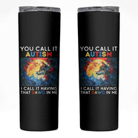 Autism Awareness Skinny Tumbler You Call It Autism I Call It Having That Dawg In Me Wolf Puzzle Moon