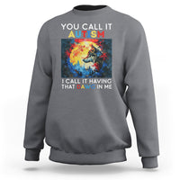 Autism Awareness Sweatshirt You Call It Autism I Call It Having That Dawg In Me Wolf Puzzle Moon - Wonder Print Shop