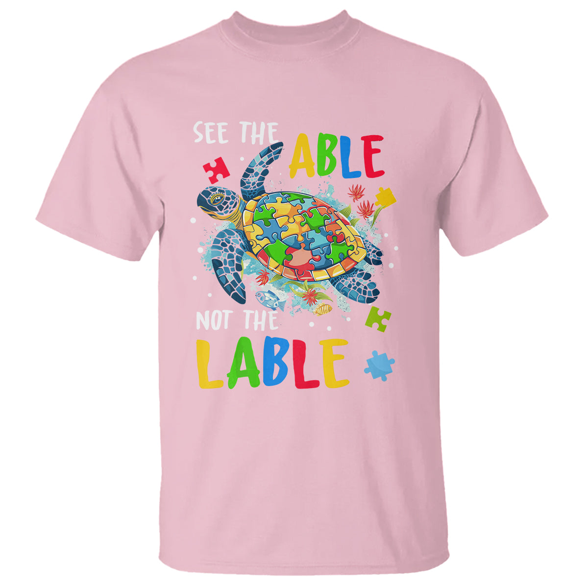 Autism Awareness T Shirt See The Able Not The Label Puzzle Sea Turtle - Wonder Print Shop