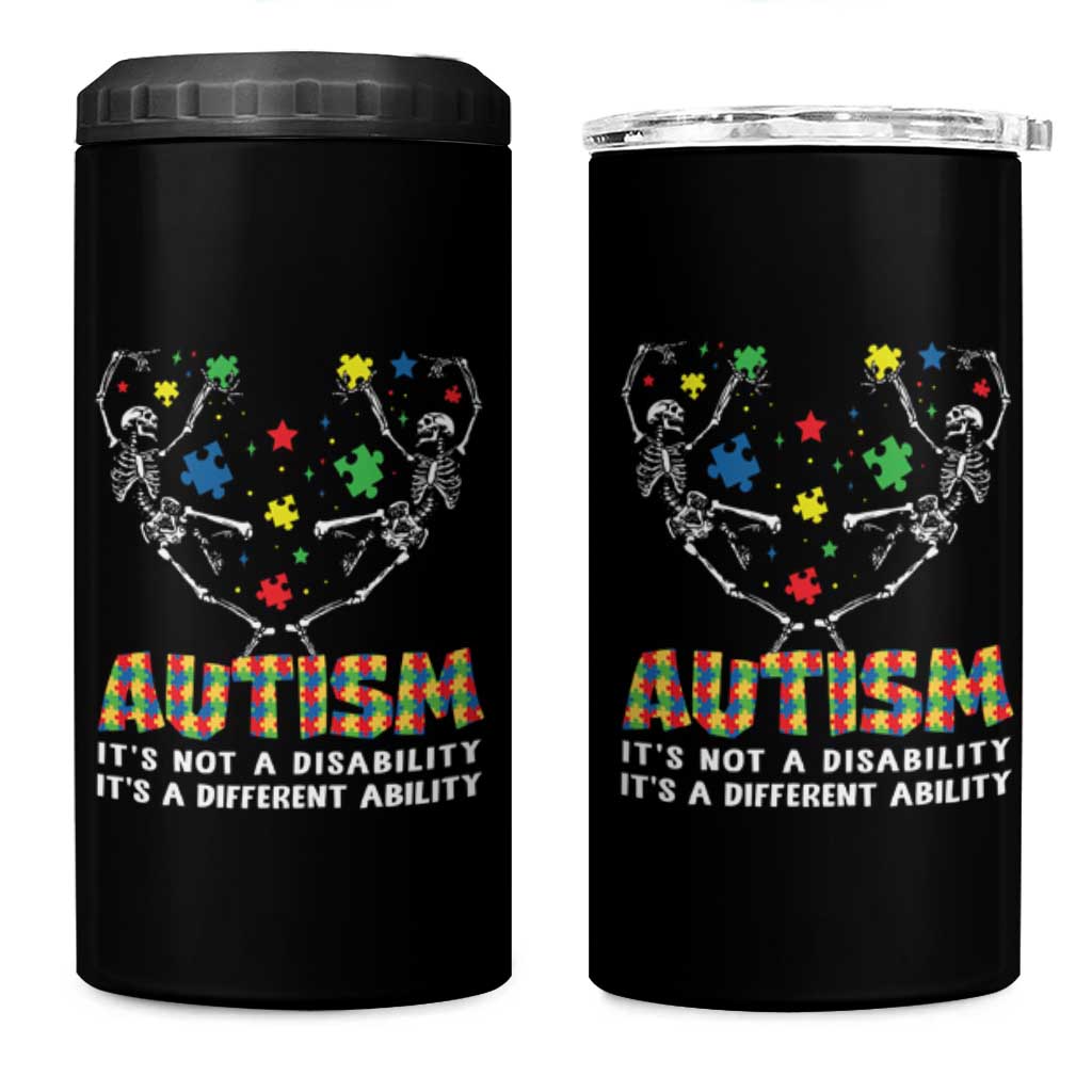 Autism Awareness 4 in 1 Can Cooler Tumbler Skeleton It's Not A Disability It's A Different Ability