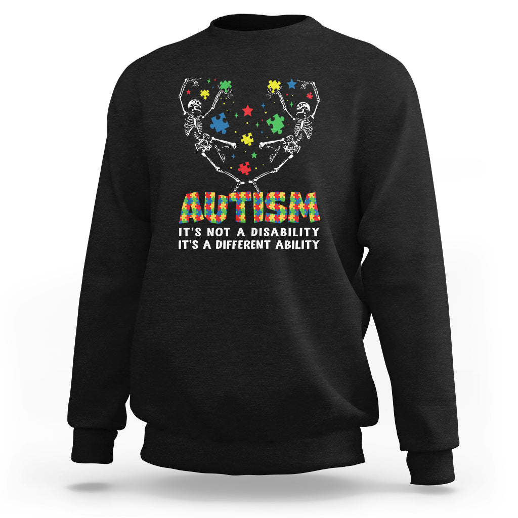 Autism Awareness Sweatshirt Skeleton It's Not A Disability It's A Different Ability - Wonder Print Shop