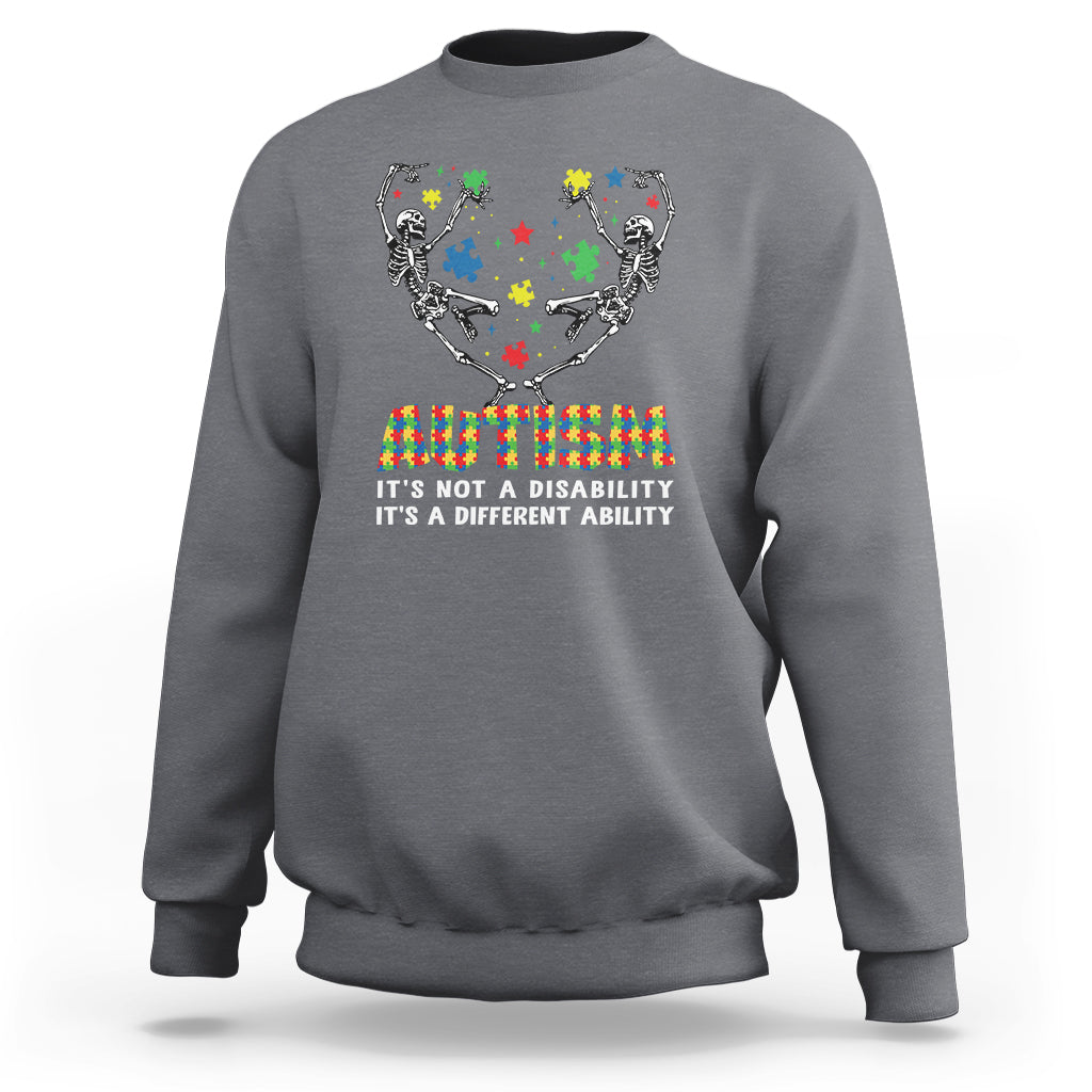 Autism Awareness Sweatshirt Skeleton It's Not A Disability It's A Different Ability - Wonder Print Shop