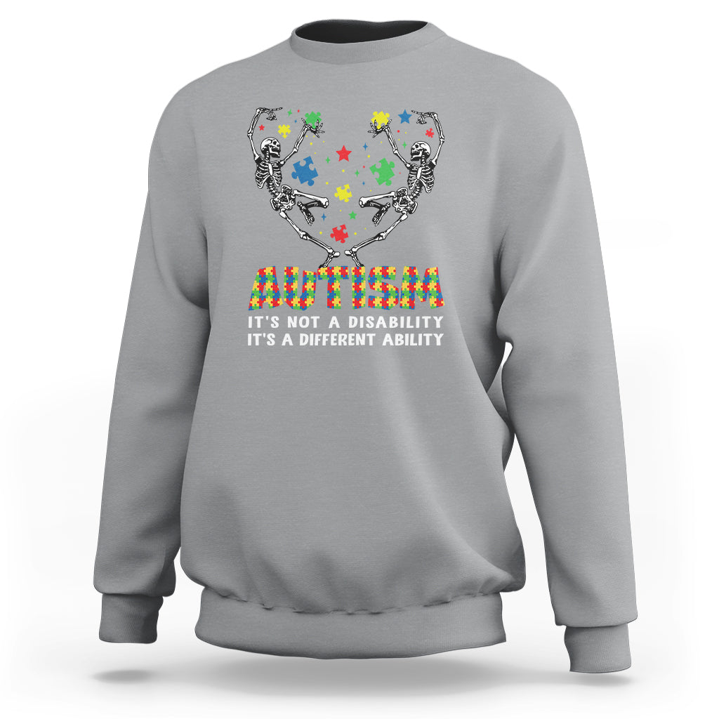 Autism Awareness Sweatshirt Skeleton It's Not A Disability It's A Different Ability - Wonder Print Shop