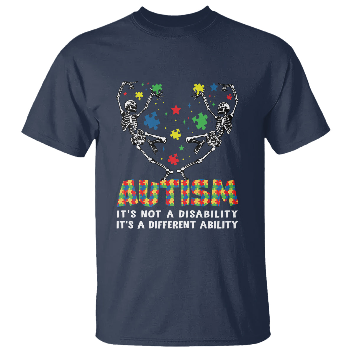 Autism Awareness T Shirt Skeleton It's Not A Disability It's A Different Ability - Wonder Print Shop