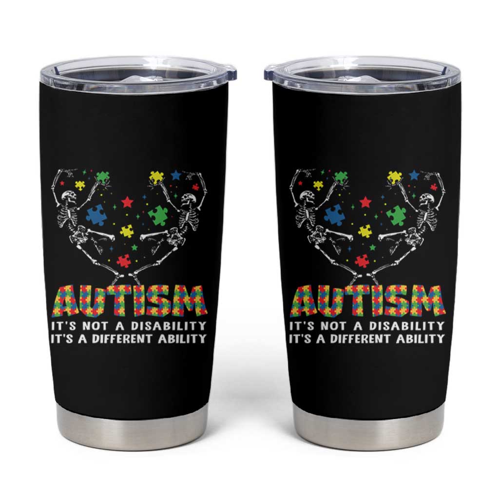 Autism Awareness Tumbler Cup Skeleton It's Not A Disability It's A Different Ability