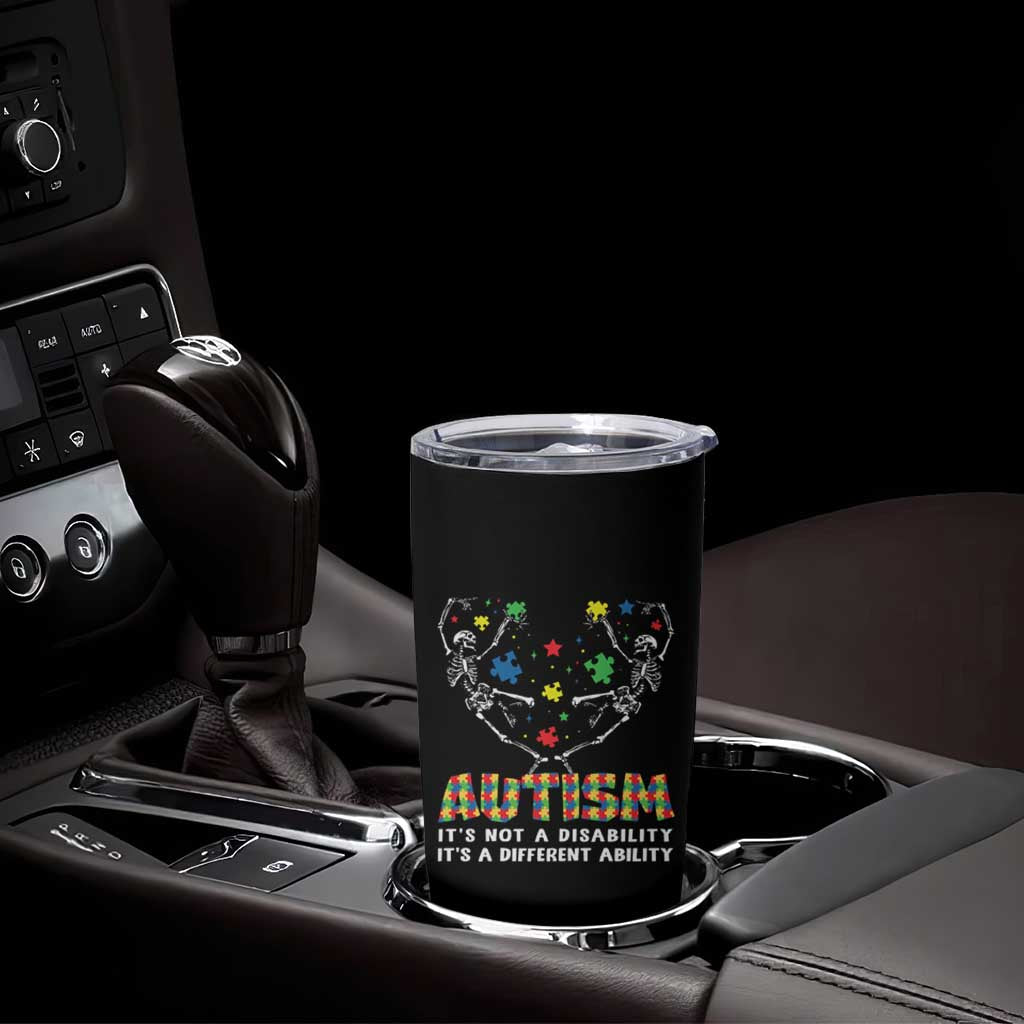 Autism Awareness Tumbler Cup Skeleton It's Not A Disability It's A Different Ability