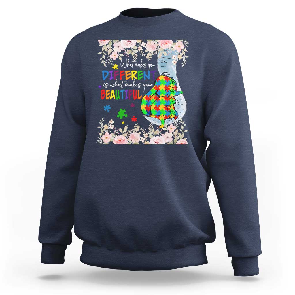 Autism Awareness Sweatshirt What Makes You Different Is What Makes You Beautiful Autistic Elephant Mom - Wonder Print Shop