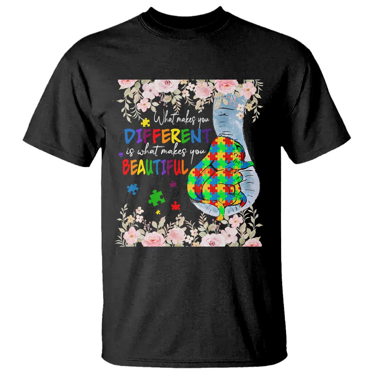 Autism Awareness T Shirt What Makes You Different Is What Makes You Beautiful Autistic Elephant Mom - Wonder Print Shop