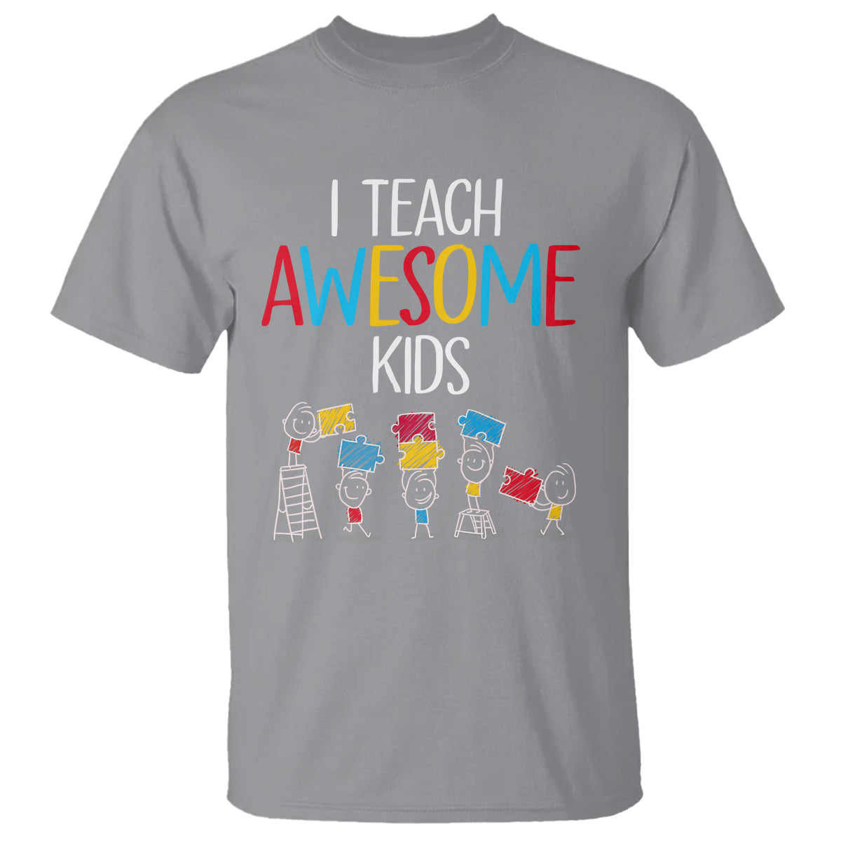 Autism Awareness T Shirt I Teach Awesome Kids Funny Puzzle Special Education Teacher - Wonder Print Shop