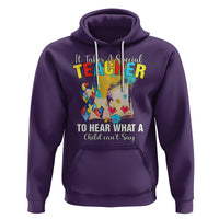 Autism Awareness Hoodie It Takes A Special Teacher To Hear What A Child Can't Say - Wonder Print Shop