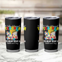 Autism Awareness Tumbler Cup It Takes A Special Teacher To Hear What A Child Can't Say