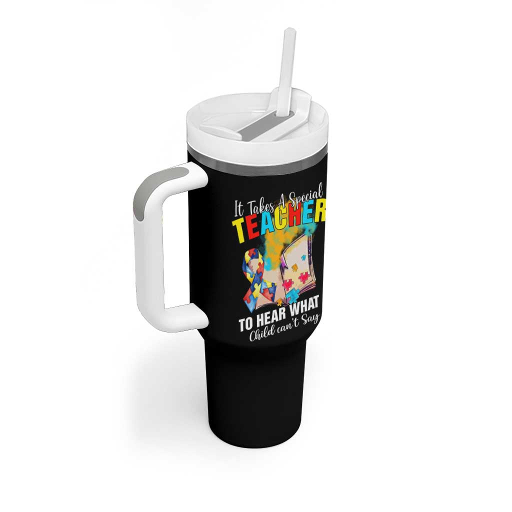 Autism Awareness Tumbler With Handle It Takes A Special Teacher To Hear What A Child Can't Say