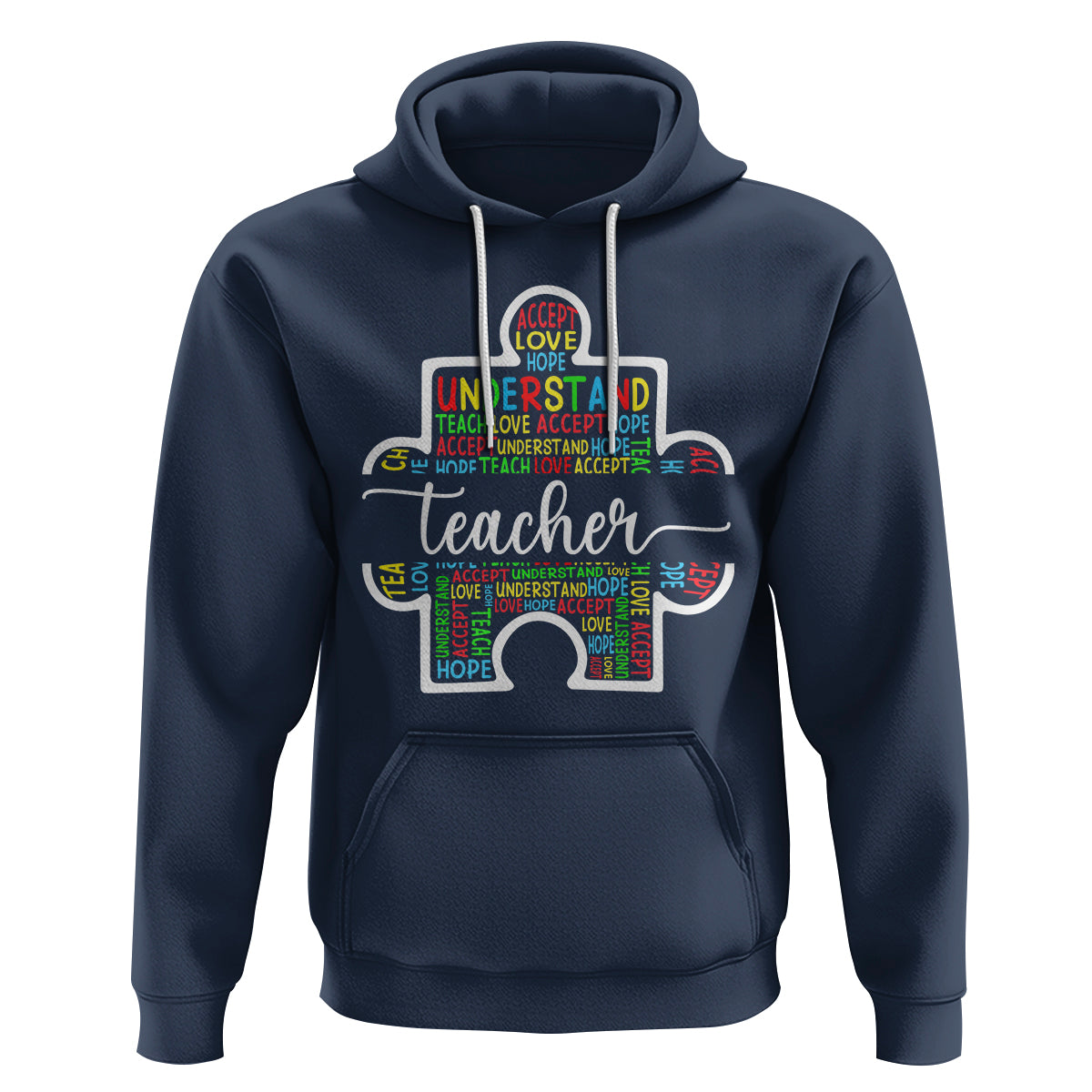 Autism Awareness Hoodie Special Teacher Teach Accept Understand Love - Wonder Print Shop