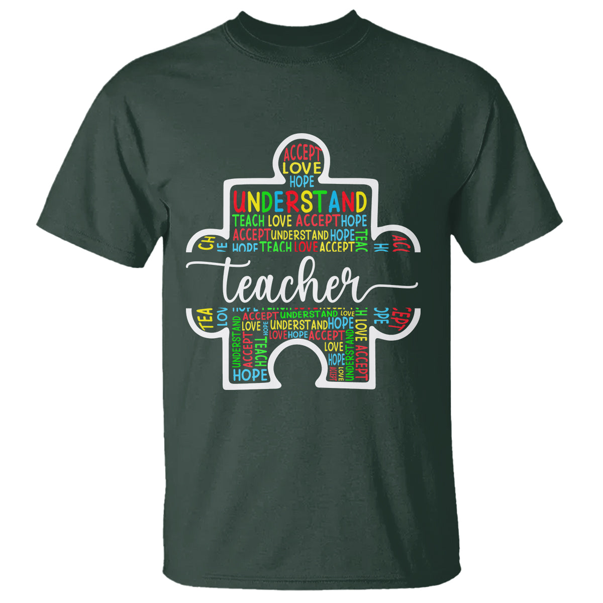 Autism Awareness T Shirt Special Teacher Teach Accept Understand Love - Wonder Print Shop